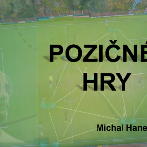 Michal Hanek - Pozičné hry - vzdelávanie.digital